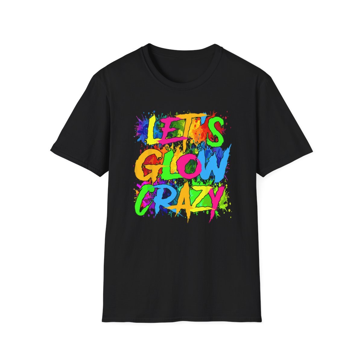 Lets A Glow Crazy Retro Colorful Quote Group Team Tie Dye T-Shirt