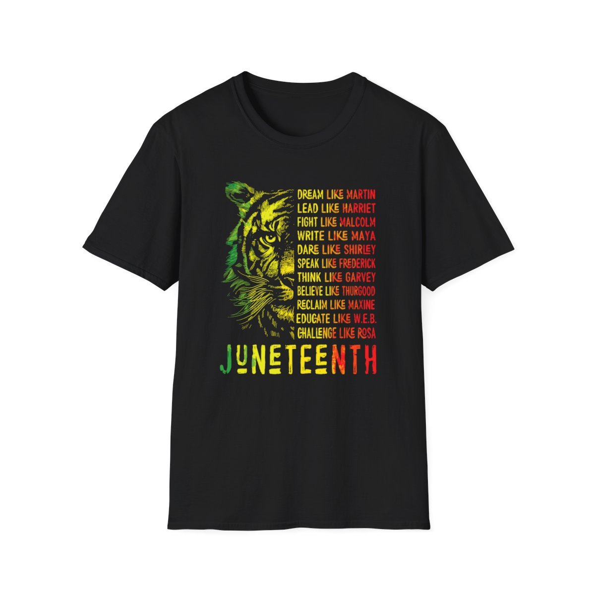 Juneteenth Shirt Dream Like Leaders Black History Women Men T-Shirt