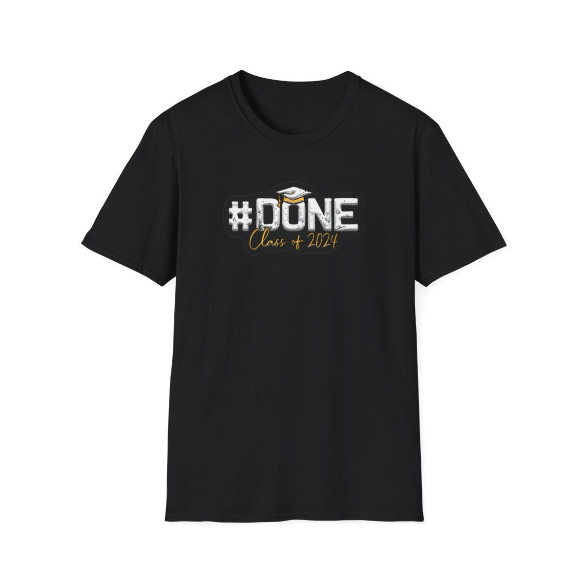 Done Class of 2024 Shirt - Graduation Funny Shit 2024